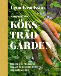 Handbok för köksträdgården : Odla grönsaker, kryddor och bär.