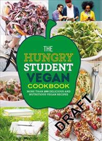 The Hungry Student Vegan Cookbook