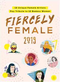 Fiercely Female 2019 Calendar