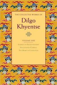 The Collected Works Of Dilgo Khyentse