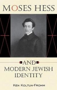 Moses Hess and Modern Jewish Identity