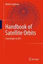 Handbook of Satellite Orbits