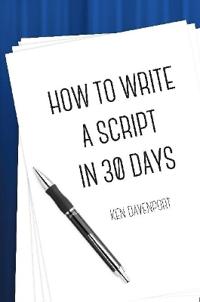 How to Write a Script in 30 Days