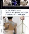 The Science and Clinical Application of Manual Therapy