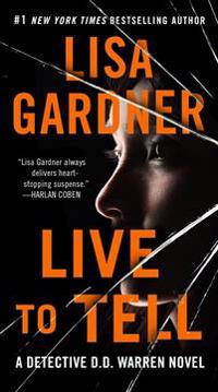 Live to Tell: A Detective D. D. Warren Novel