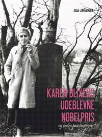 Karen Blixens udeblevne Nobelpris