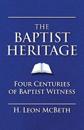 Baptist Heritage : 4 Centuries of Baptist Witnes