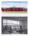 Georgia O'Keeffe and Her Houses: Ghost Ranch and Abiquiu