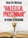 'Halleluja, prostinnan!' : en krans kyrkokomik