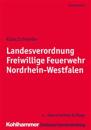 Landesverordnung Freiwillige Feuerwehr Nordrhein-Westfalen: Kommentar Fur Die Praxis