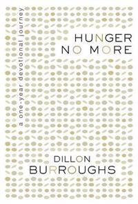 Hunger No More: A One-Year Devotional Journey Through the Psalms