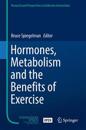 Hormones, Metabolism and the Benefits of Exercise
