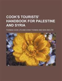 Cook's Tourists' Handbook for Palestine and Syria