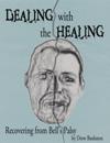 Dealing with the Healing: Recovering From Bell's Palsy