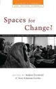 Spaces for Change?