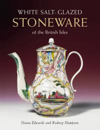 White Salt-Glazed Stoneware Of The British Isles