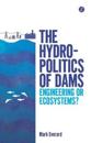 The Hydropolitics of Dams