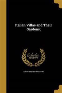 ITALIAN VILLAS & THEIR GARDENS