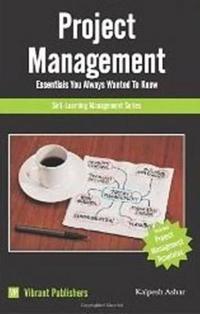 Project Management Essentials You Always Wanted to Know