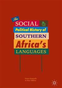 The Social and Political History of Southern Africa's Languages