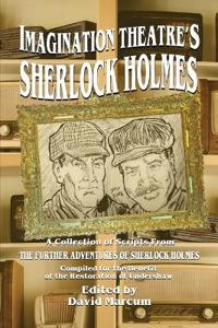 Imagination Theatre's Sherlock Holmes