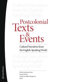Postcolonial Texts and Events : Cultural Narratives from the English-Speaking World