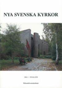 Nya svenska kyrkor : Del 1. Svealand