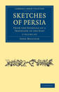Sketches of Persia 2 Volume Set