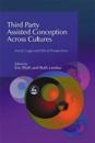 Third Party Assisted Conception Across Cultures