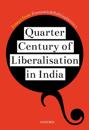 Quarter Century of Liberalization in India