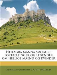 Heilagra manna søogur : fortaellinger og legender om hellige maend og kvinder