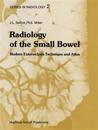 Radiology of the Small Bowel