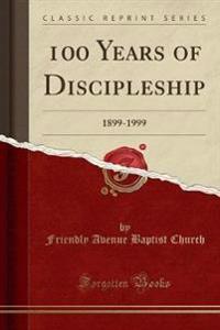 100 Years of Discipleship