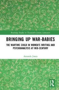 Bringing Up War-babies