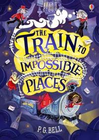 Train to Impossible Places