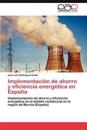 Implementacion de Ahorro y Eficiencia Energetica En Espana