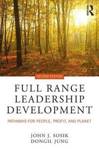 Full Range Leadership Development: Pathways for People, Profit, and Planet