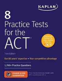 Kaplan 8 Practice Tests for the Act