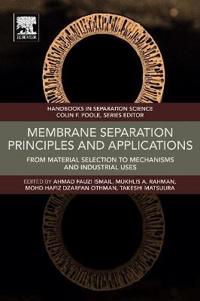 Membrane Separation Principles and Applications