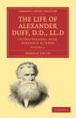 The Life of Alexander Duff, D.D., LL.d
