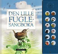 Den lille fuglesangboka - Andrea Pinnington, Caz Buckingham | Inprintwriters.org