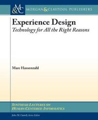 Experience Design: Technology for All the Right Reasons