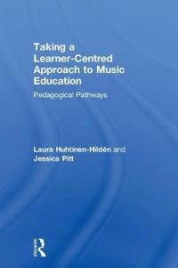 Taking a Learner-Centred Approach to Music Education