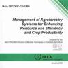 Management of Agroforestry Systems for Enhancing Resource Use Efficiency and Crop Productivity