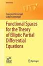 Functional Spaces for the Theory of Elliptic Partial Differential Equations
