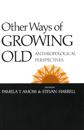 Other Ways of Growing Old