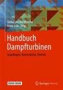 Handbuch Dampfturbinen