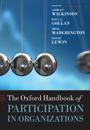 The Oxford Handbook of Participation in Organizations