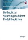 Methodik zur Steuerung modularer Produktbaukästen