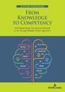 From Knowledge to Competency